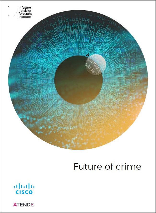 Future of crime: dziś i jutro twojego cyfrowego bezpieczeństwa [RAPORT]